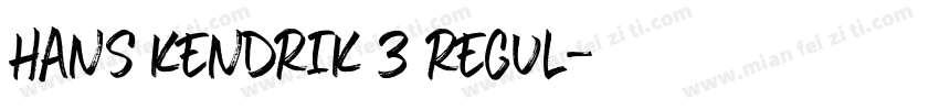 HANS KENDRIK 3 REGUL字体转换